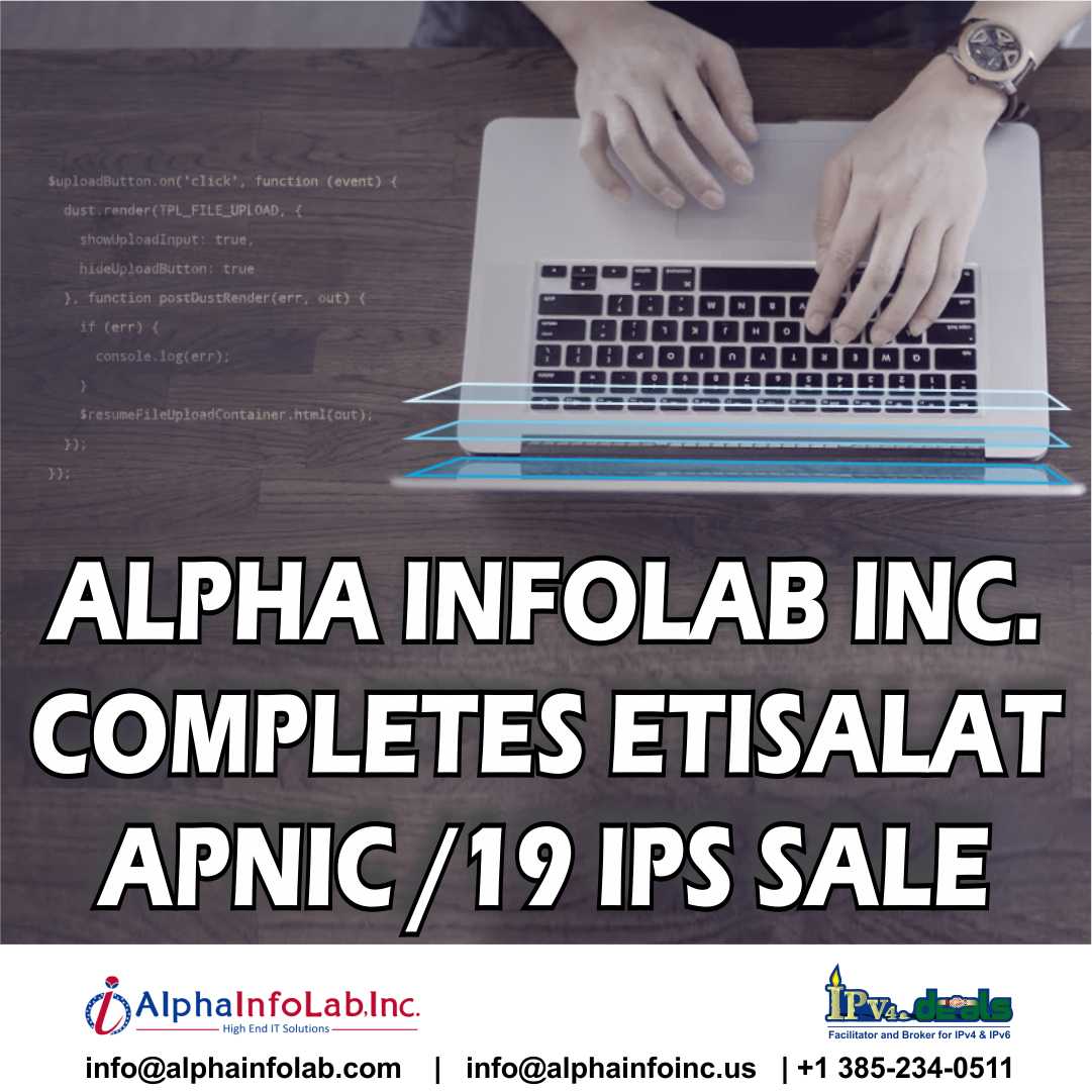 Alpha InfoLab Inc. completes Etisalat APNIC /19 IPs sale