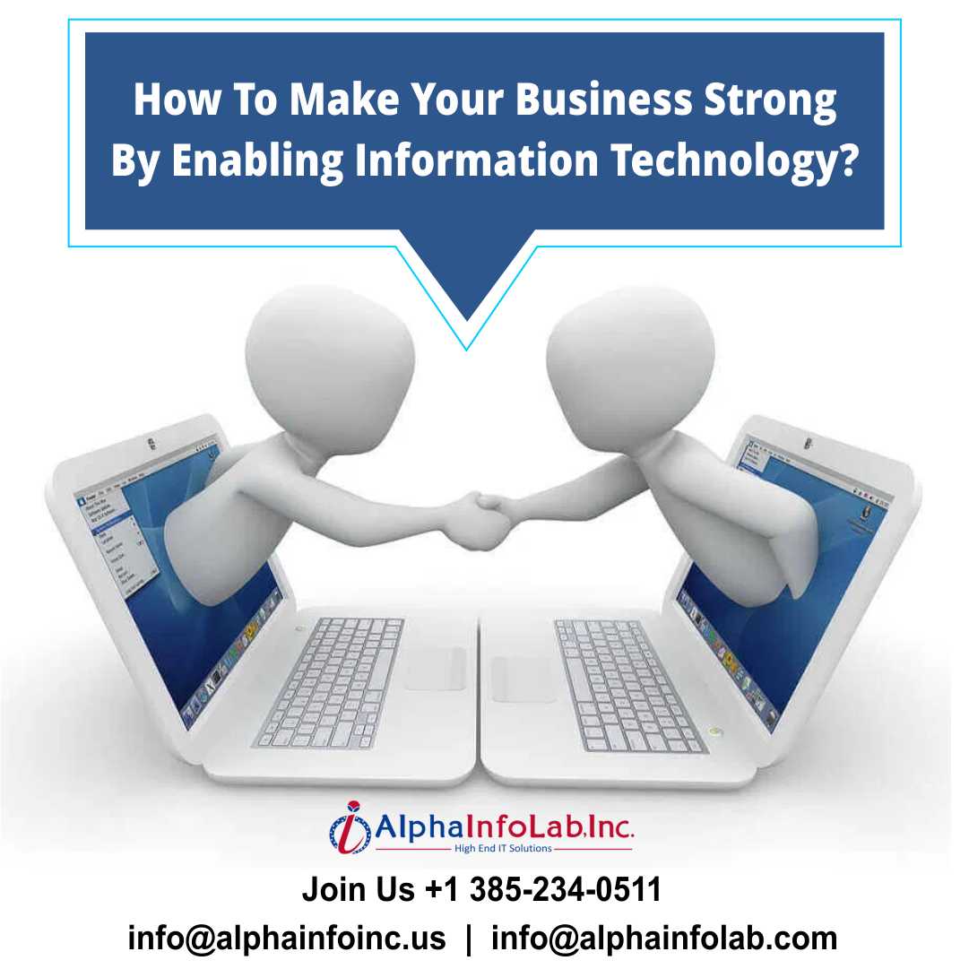 Make Your Business Strong Through Information Technology. 